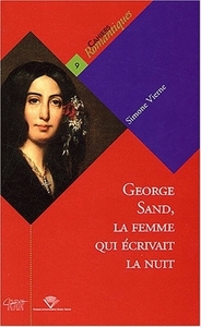 GEORGE SAND, LA FEMME QUI ECRIVAIT LA NUIT