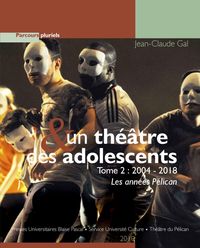 Un théâtre et des adolescents T2 2004-2018