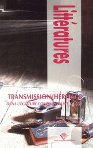 Transmission-héritage dans l'écriture contemporaine de soi
