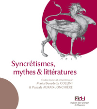 Syncrétismes, mythes et littératures