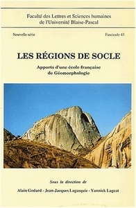 LES REGIONS DE SOCLE. APPORTS D'UNE ECOLE FRANCAISE DE GEOMORPHOLOGIE