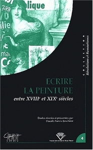 Écrire la peinture - entre XVIIIe et XIXe siècles