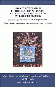 Formes littéraires du théologico-politique de la Renaissance au XVIIIe siècle - Angleterre et Europe
