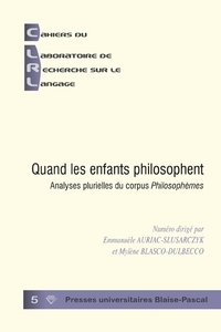 QUAND LES ENFANTS PHILOSOPHENT. ANALYSES PLURIELLES DU CORPUS PHILOSO PHEMES