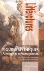 FIGURES MYTHIQUES - FABRIQUE ET METAMORPHOSES