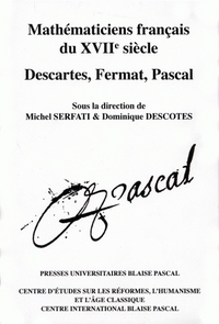 Mathématiciens français du XVIIe siècle - Descartes, Fermat, Pascal