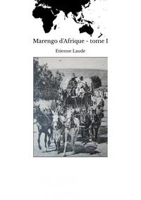 Marengo d'Afrique - tome I