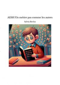 AESH UN METIER PAS COMME LES AUTRES