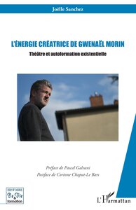 L'énergie créatrice de Gwenaël Morin
