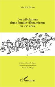 Les tribulations d'une famille viêtnamienne au XXe siècle