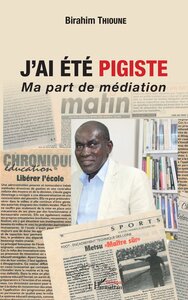 J'AI ETE PIGISTE. MA PART DE MEDIATION