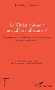 Le Christianisme : une affaire africaine ?