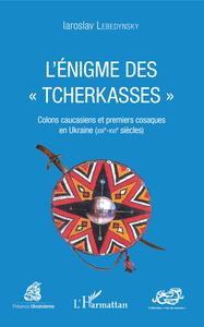 L'énigme des "Tcherkasses"