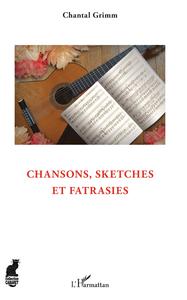 Chansons, sketches et fatrasies