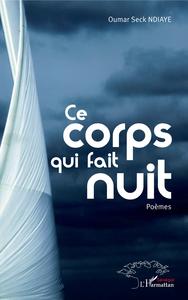 Ce corps qui fait nuit