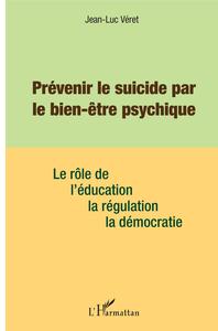 Prévenir le suicide par le bien être psychique