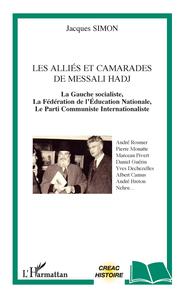 Les alliés et camarades de Messali Hadj