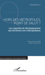 Hors des métropoles, point de salut ?