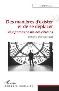 Des manières d'exister et de se déplacer