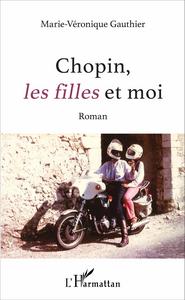 Chopin, les filles et moi