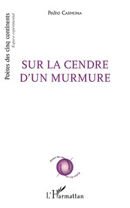Sur la cendre d'un murmure