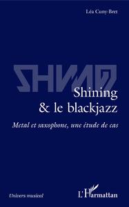 Shining & le blackjazz
