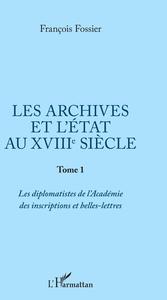 Les archives et l'Etat au XVIIIe siècle