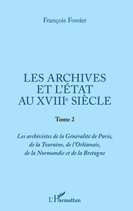 Les archives et l'Etat au XVIIIe siècle