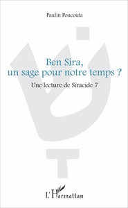 Ben Sira, un sage pour notre temps?