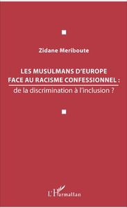 Les musulmans d'Europe face au racisme confessionnel :