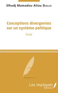 Conceptions divergentes sur un système politique