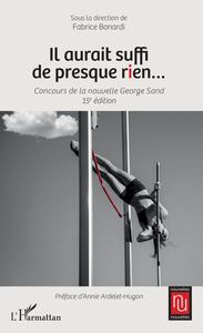 Il aurait suffi de presque rien...