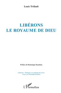 Libérons le royaume de Dieu