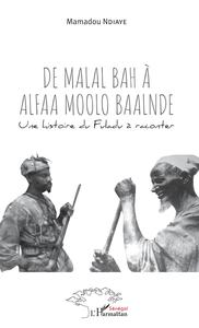 De Malal Bah à Alfaa Moolo Baalnde