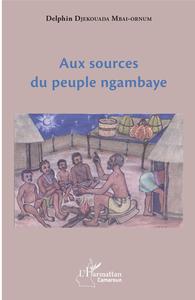 Aux sources du peuple ngambaye