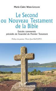 Le Second ou Nouveau Testament de la Bible