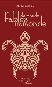 Fables du monde immonde