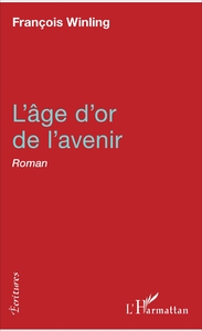 L'âge d'or de l'avenir