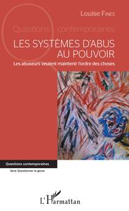 Les systèmes d'abus au pouvoir