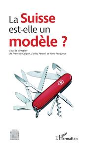 La Suisse est-elle un modèle ?