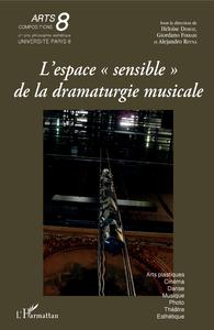 L'espace "sensible" de la dramaturgie musicale