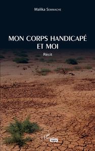 Mon corps handicapé et moi