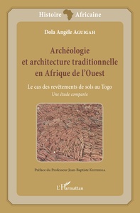 Archéologie et architecture traditionnelle en Afrique de l'Ouest