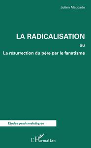 La radicalisation