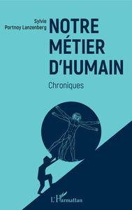 Notre métier d'humain