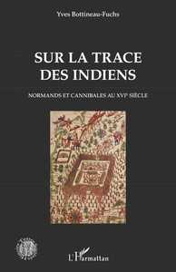 Sur la trace des Indiens