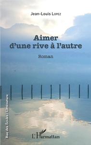 Aimer d'une rive à l'autre