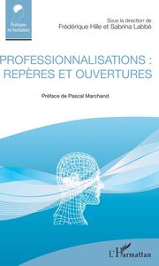 Professionnalisations : repères et ouvertures