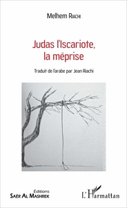 Judas l'Iscariote, la méprise