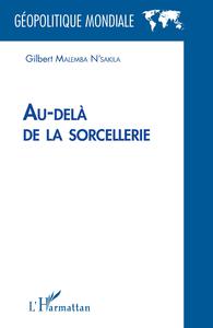 Au-delà de la sorcellerie